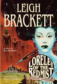 Lorelei of the Red Mist: Planetary Romances